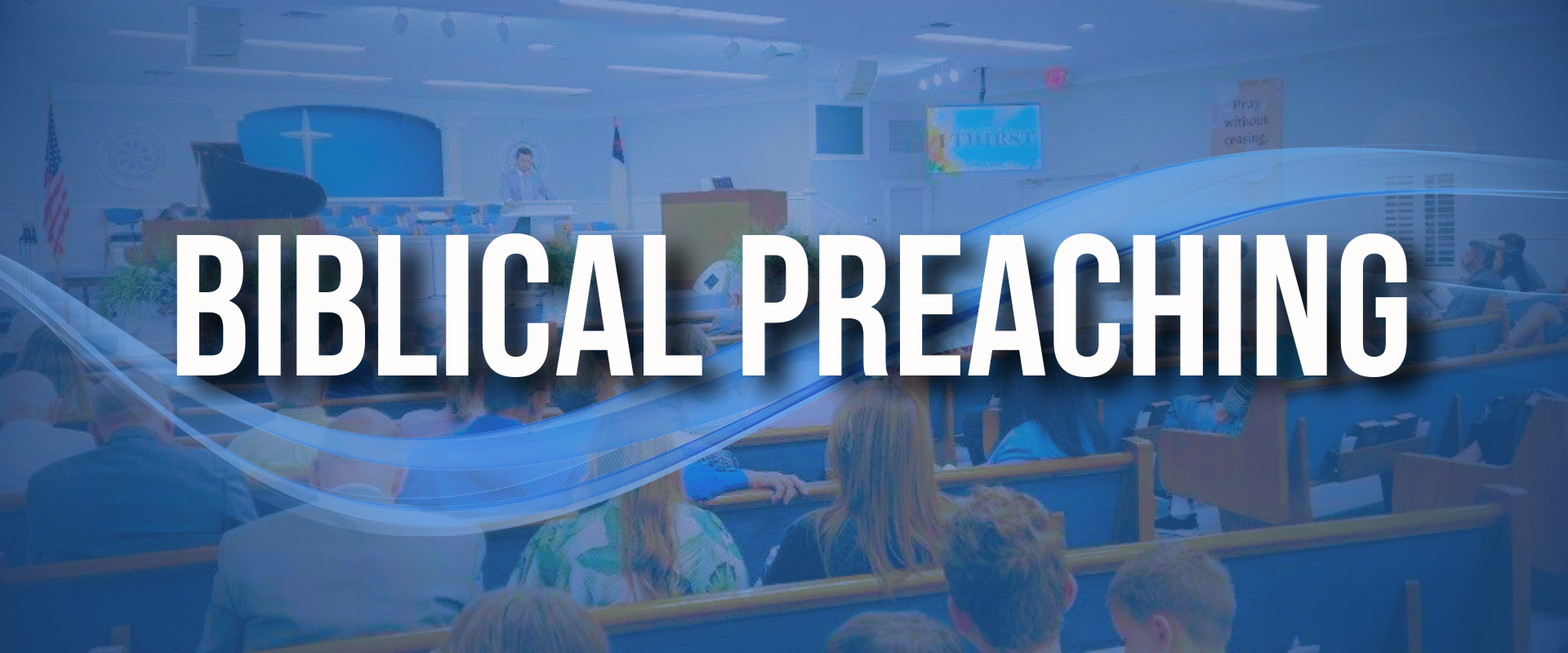 Biblical Preaching | Bible Baptist Church of Fort Pierce, FL
