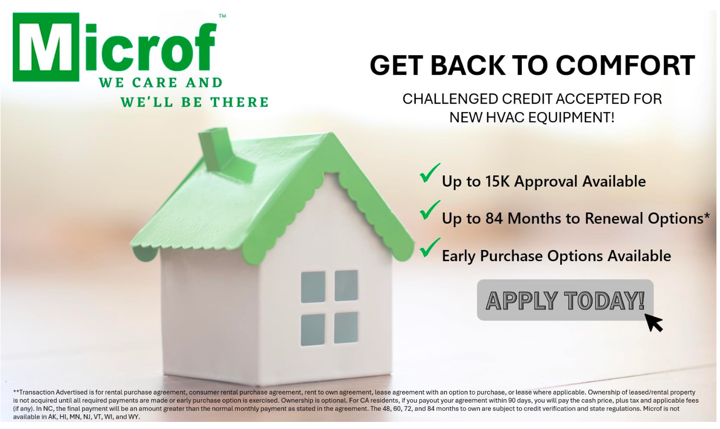 Ad for Microf- offering financing for new HVAC equip. A green-roofed house with text, "Get back to comfort" & "Apply Today!"
