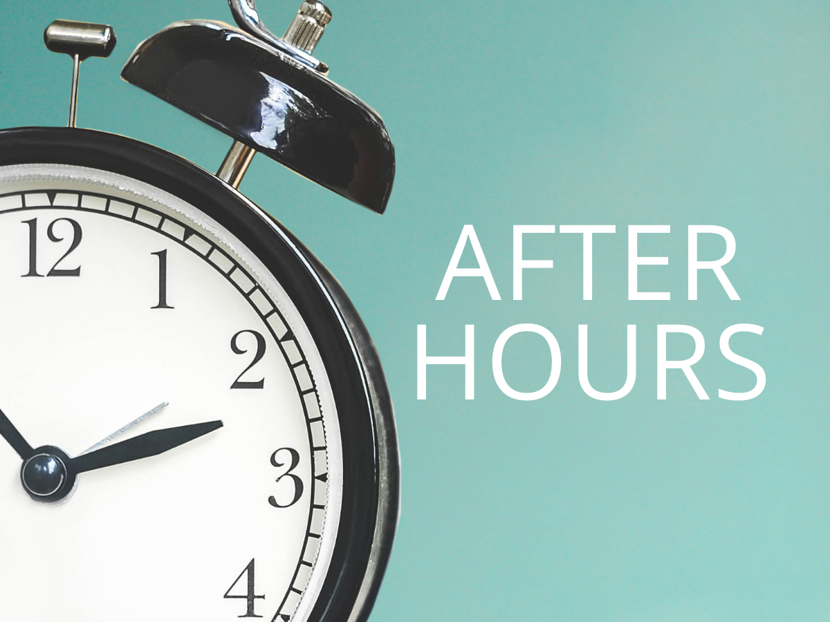 A clock with the words "after hours" printed next to it
