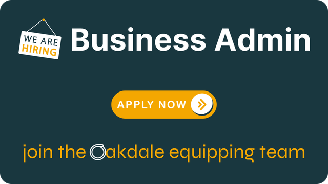 Business Admin hiring ad with apply now button and “join the Oakdale equipping team” text