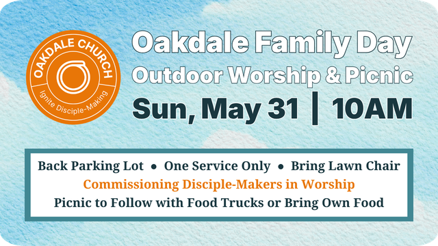 Oakdale Family Day outdoor worship and picnic poster with orange logo, May 31 at 10 AM