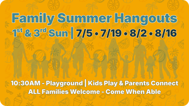 Orange flyer for “Family Summer Hangouts” with dates, playground, kids play, and parents connect text.