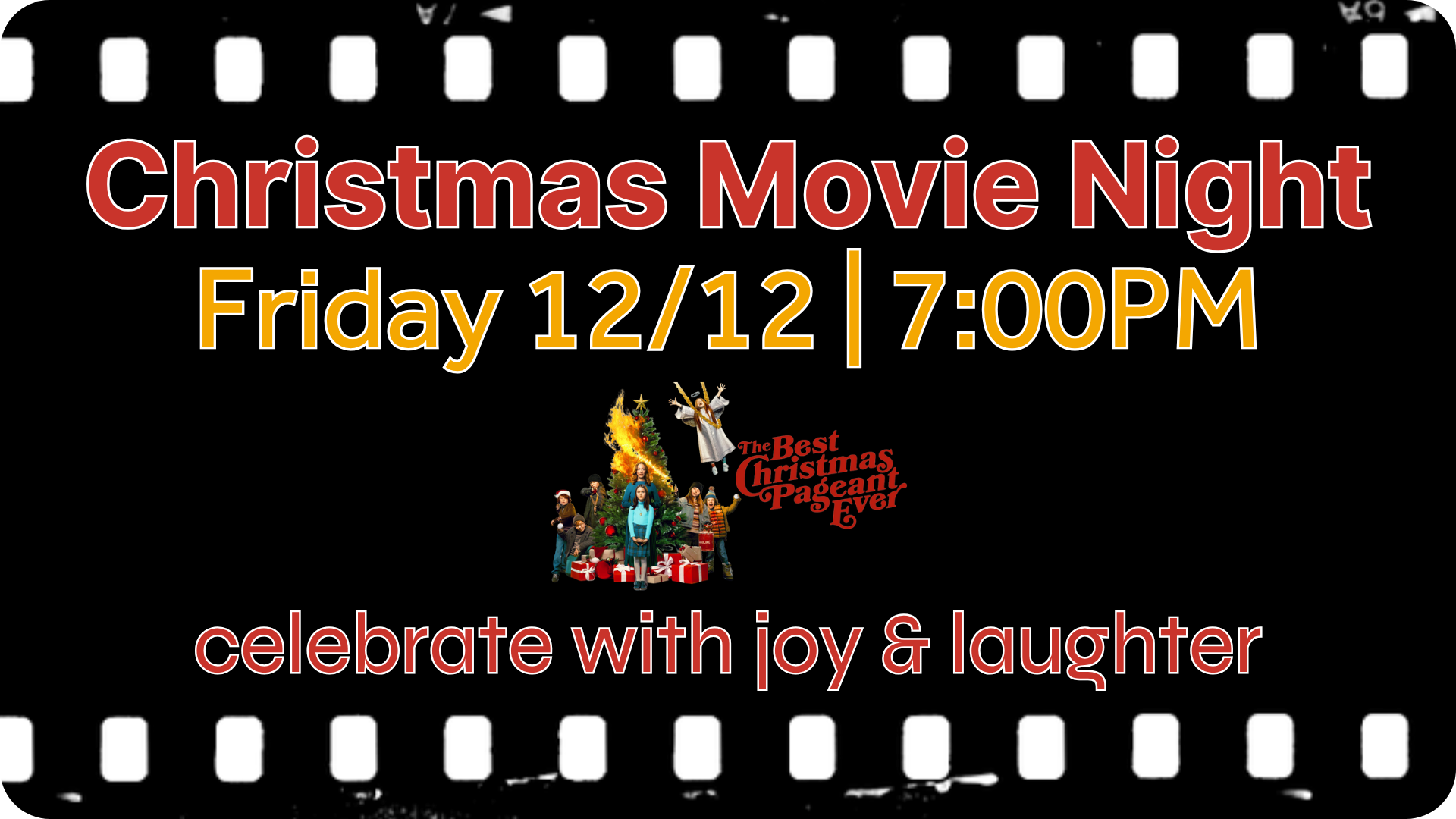 Christmas Movie Night announcement. Friday 12/12 at 7:00PM.