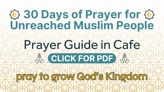 Advertisement for 30 Days of Prayer for Unreached Muslim People. Text says