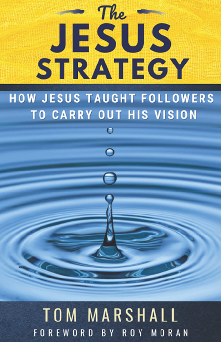 A book called the jesus strategy by tom marshall