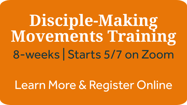 Orange promo for “Disciple-Making Movements Training,” 8 weeks, starts 5/7 on Zoom; learn more and register online