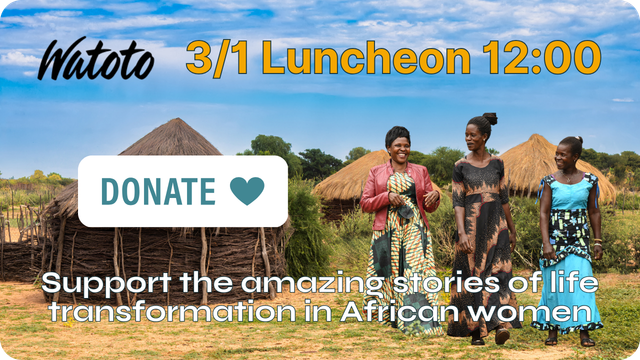 Watoto Women's Luncheon event advertisement with three women in African attire, text overlay.
