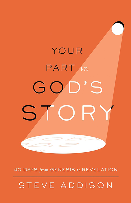 A book called your part in god 's story by steve addison