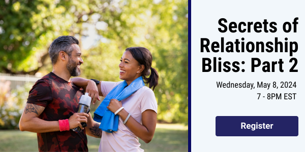 Whether you’ve just entered the dating scene or you’re in a long-term, committed relationshipor marriage let Dr. Swack unveil the secrets to entering and maintaining successful relationships. In this1hour free webinar, you will discover your relationship-readiness stage and find out how you and your partner’s readiness stage affects your decisions and your relationship. Then learn the two most important conditions and three minimum criteria for creating a successful, happy marriage.