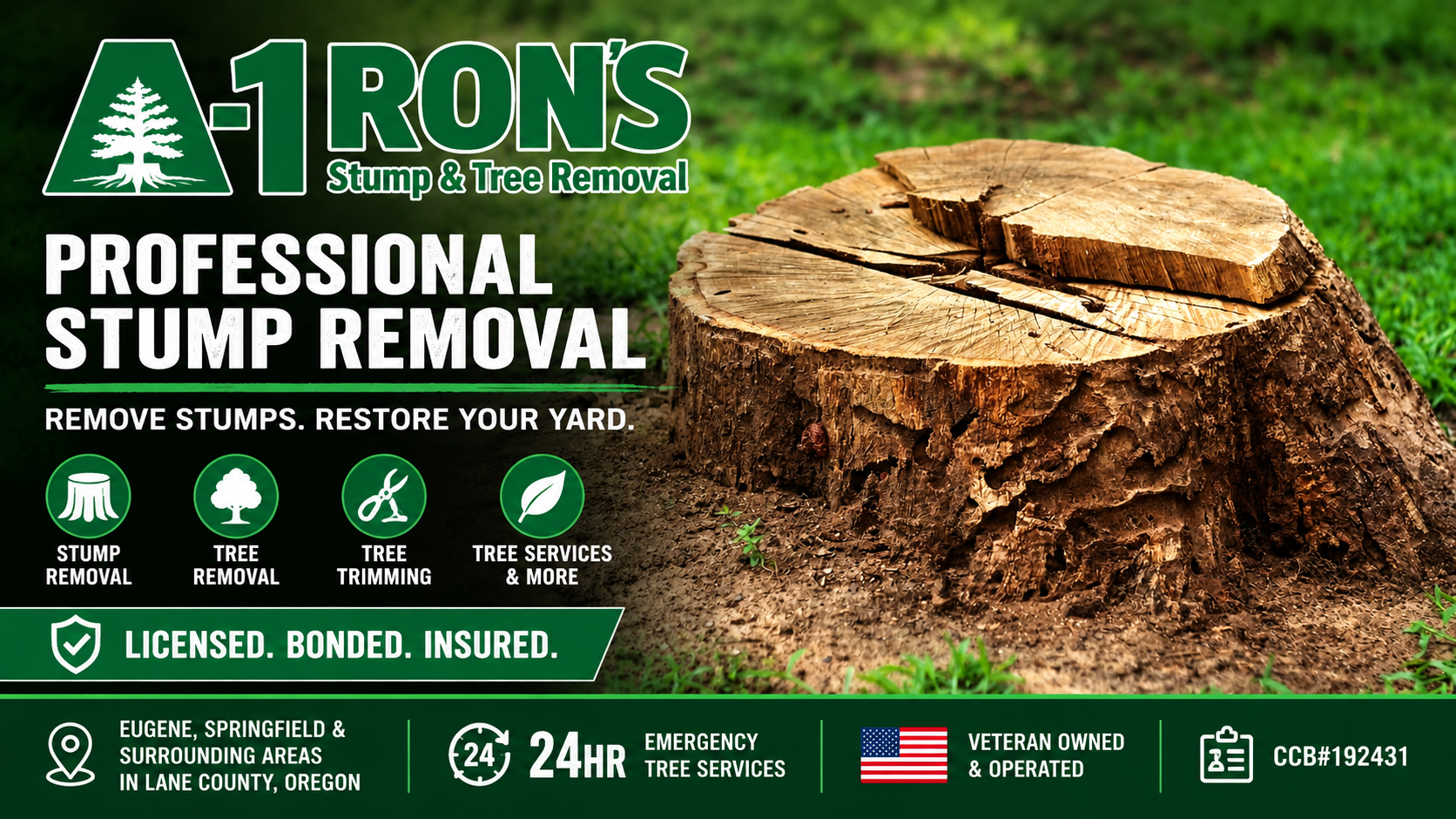 Tree Stump Remover — Springfield, OR — A-1 Ron's Stump & Tree Removal Tree Stump Remover — Springfield, OR — A-1 Ron's Stump & Tree Removal