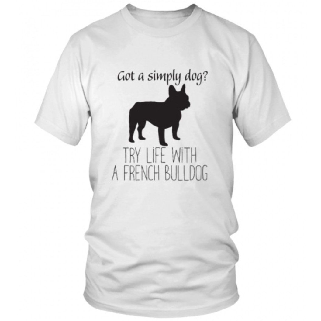Got a simply dog ? Try life with a french bulldog