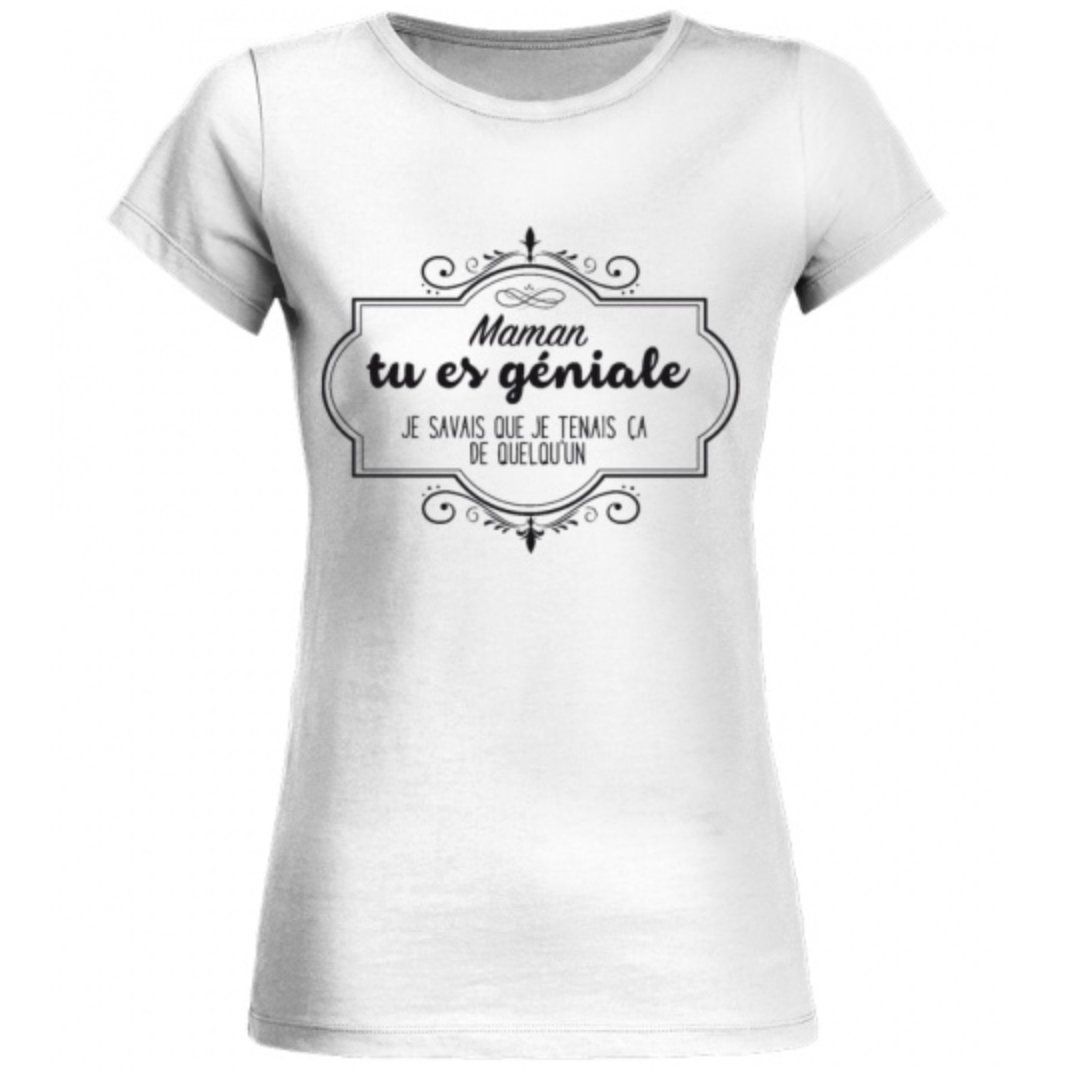 Maman tu es géniale, je savais que tu tenais ça de quelqu'un
