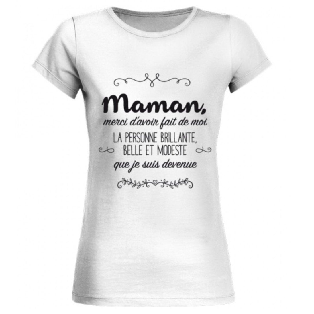 Maman, merci d'avoir fait de moi la personne brillante belle et modeste que je suis devenue