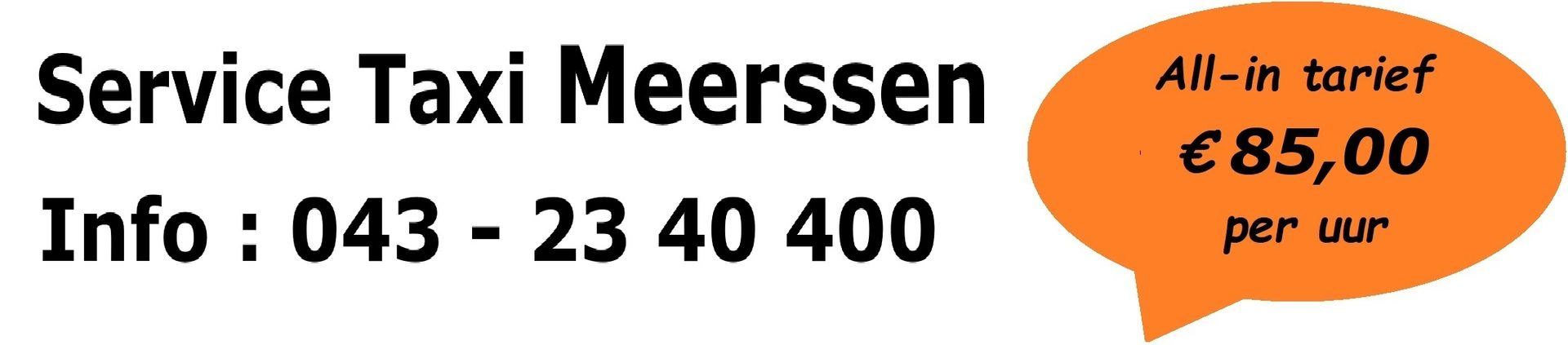 Service Taxi Meerssen, all-in tarief van 42,50 per half uur