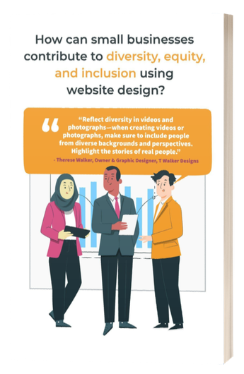 An article on how a small businesses can contribute to diversity , equity and inclusion using website design ?