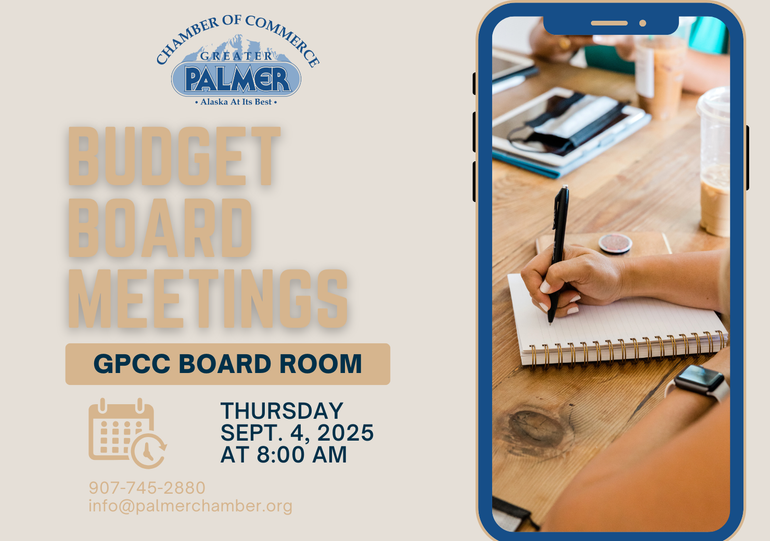 Announcement: Budget board meetings in Palmer on Thursday, Sept.4, 2025, at 8:00 AM. Includes a person writing in a notebook.