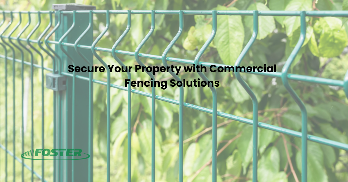 A green fence with the words secure your property with commercial fencing solutions