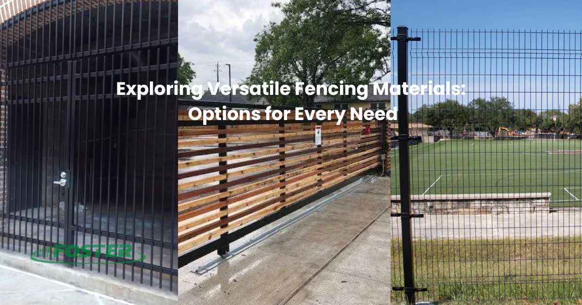 there are many different types of fencing materials for every need .
