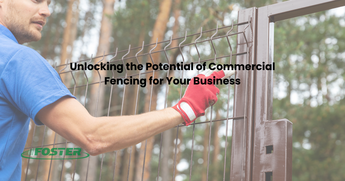 A man is unlocking the potential of commercial fencing for your business.