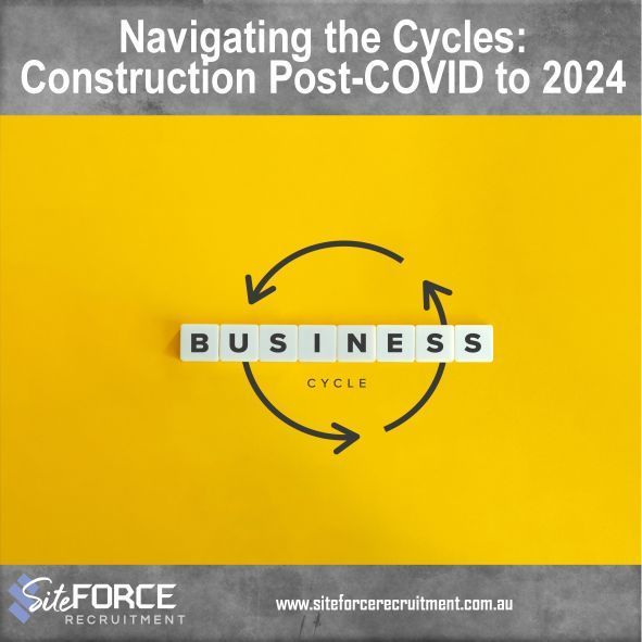 Navigating The Cycles Construction Post COVID To 2024   SiteForce Recruitment   Jan 2024 Newsletter2 1920w 