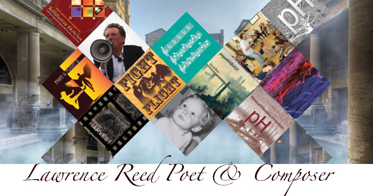 Lawrence Reed Poet, Composer & Performer Bath