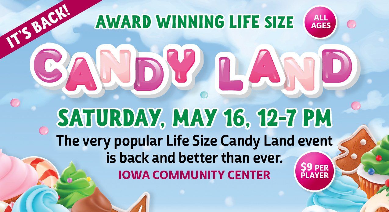 Candy land is back on saturday may 16th at 12-7 pm
