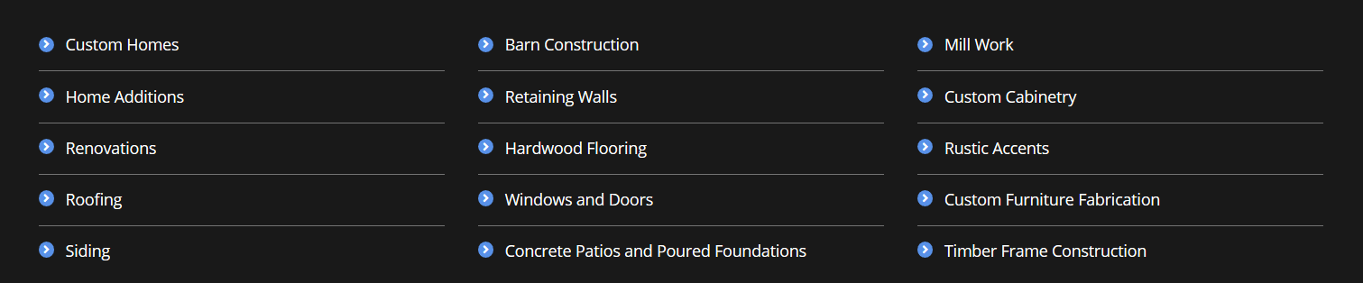 top Ellicottville Contractors, we can provide these services: New Build – Start to Finish, Renovations, Kitchens and Bathrooms, Custom Mill Work, Windows and Doors, Porches, Garages and Decks, Custom Tile and Concrete Projects, Plumbing Heating and Electric, Custom Cabinetry and Furniture, Foundation Work, Excavation and Site Work, and more.
