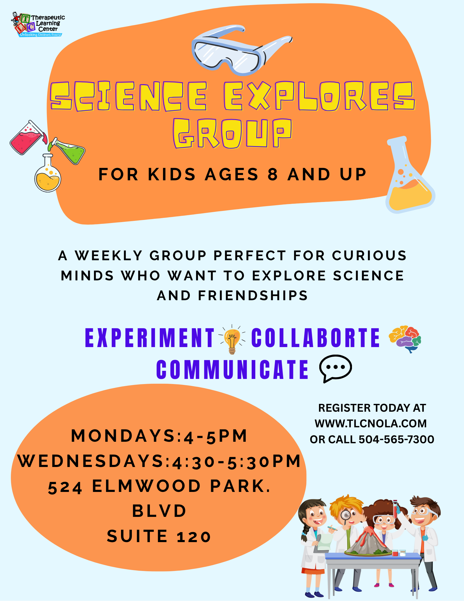 Science group flyer. Orange background with science-themed graphics. Event for kids ages 8+ at 524 Elmwood Park Blvd, Suite 120.