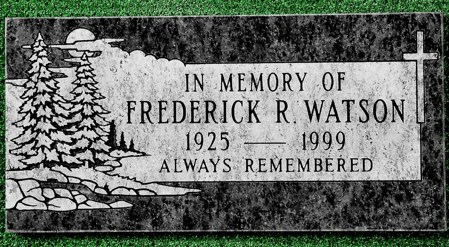 Granite headstone for Frederick R. Watson (1925–1999) with an etched forest scene, a cross, and the words Always Remembered.
