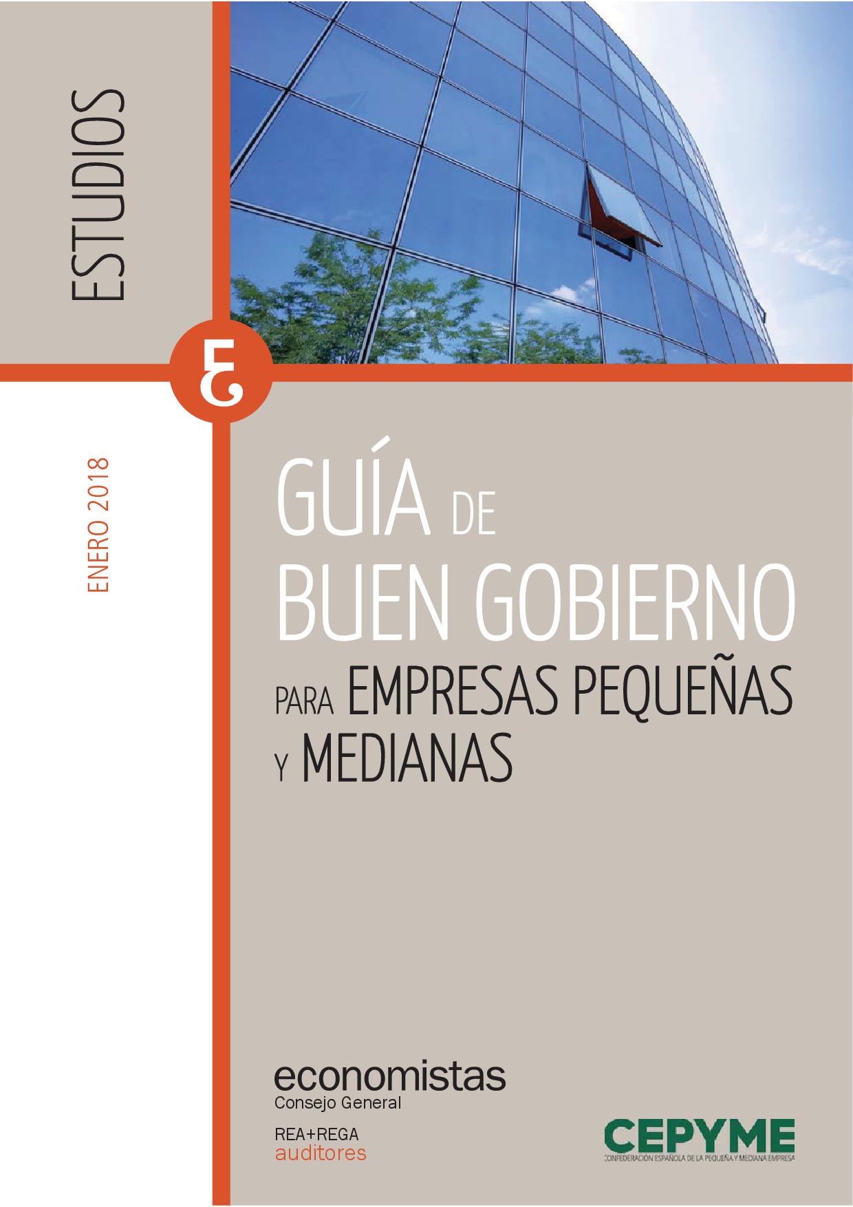 Guía de Buen Gobierno para PYMES. Editada por REA+REGA Auditores del Consejo General de Economistas y CEPYME