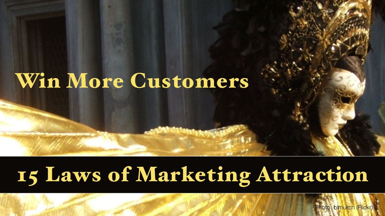 A poster that says win more customers 15 laws of marketing attraction