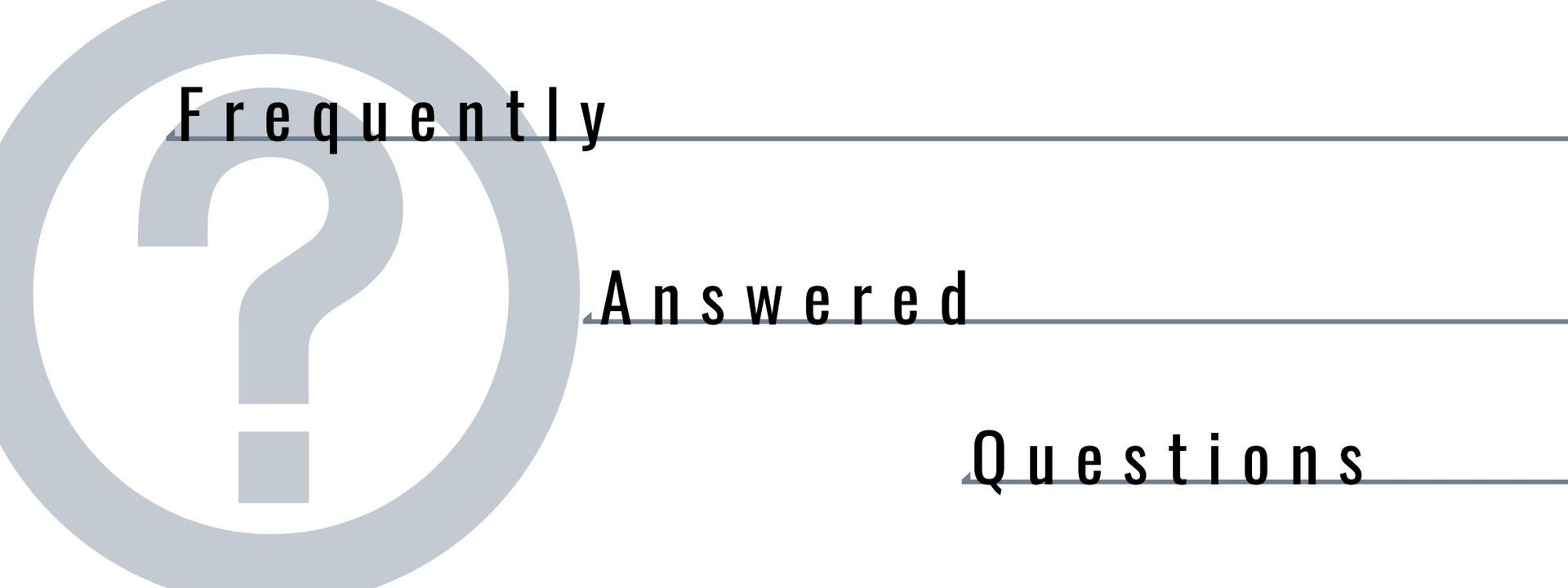 Frequently Asked Questions text with a large gray question mark icon.
