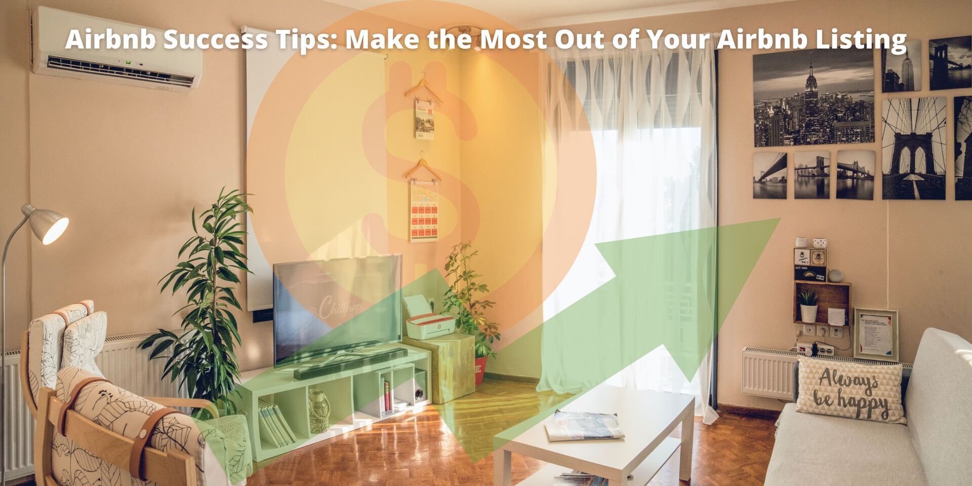 Airbnb Success Tips Make the Most Out of Your Airbnb Listing