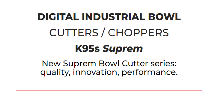 Digital industrial bowl cutters / choppers k95s supreme new supreme bowl cutter series : quality , innovation , performance.