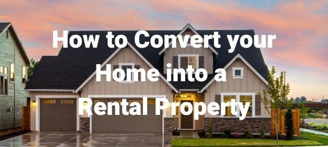 converting home into rental