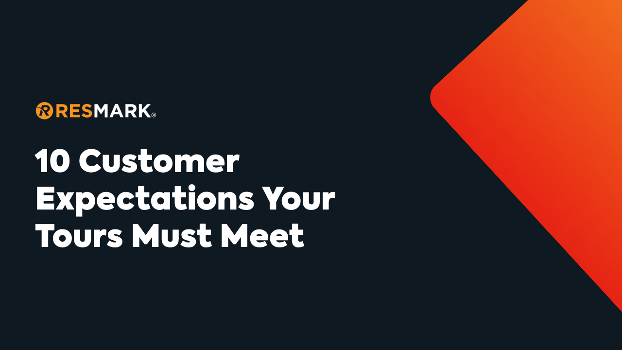 Resmark slide: “10 Customer Expectations Your Tours Must Meet” on dark background with orange-red corner accent