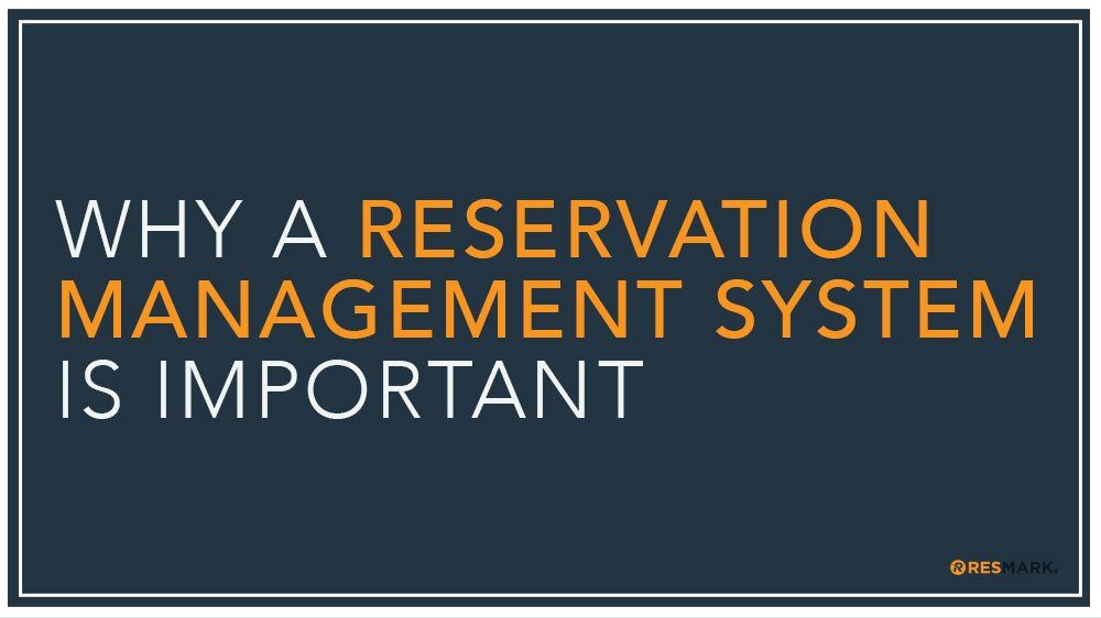reservation management system importance