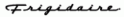"Frigidaire" in cursive writing.