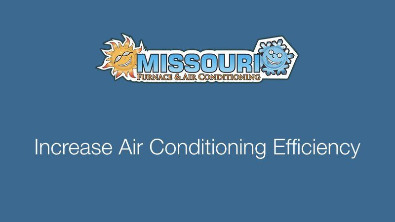 Increase Air Conditioning Efficiency