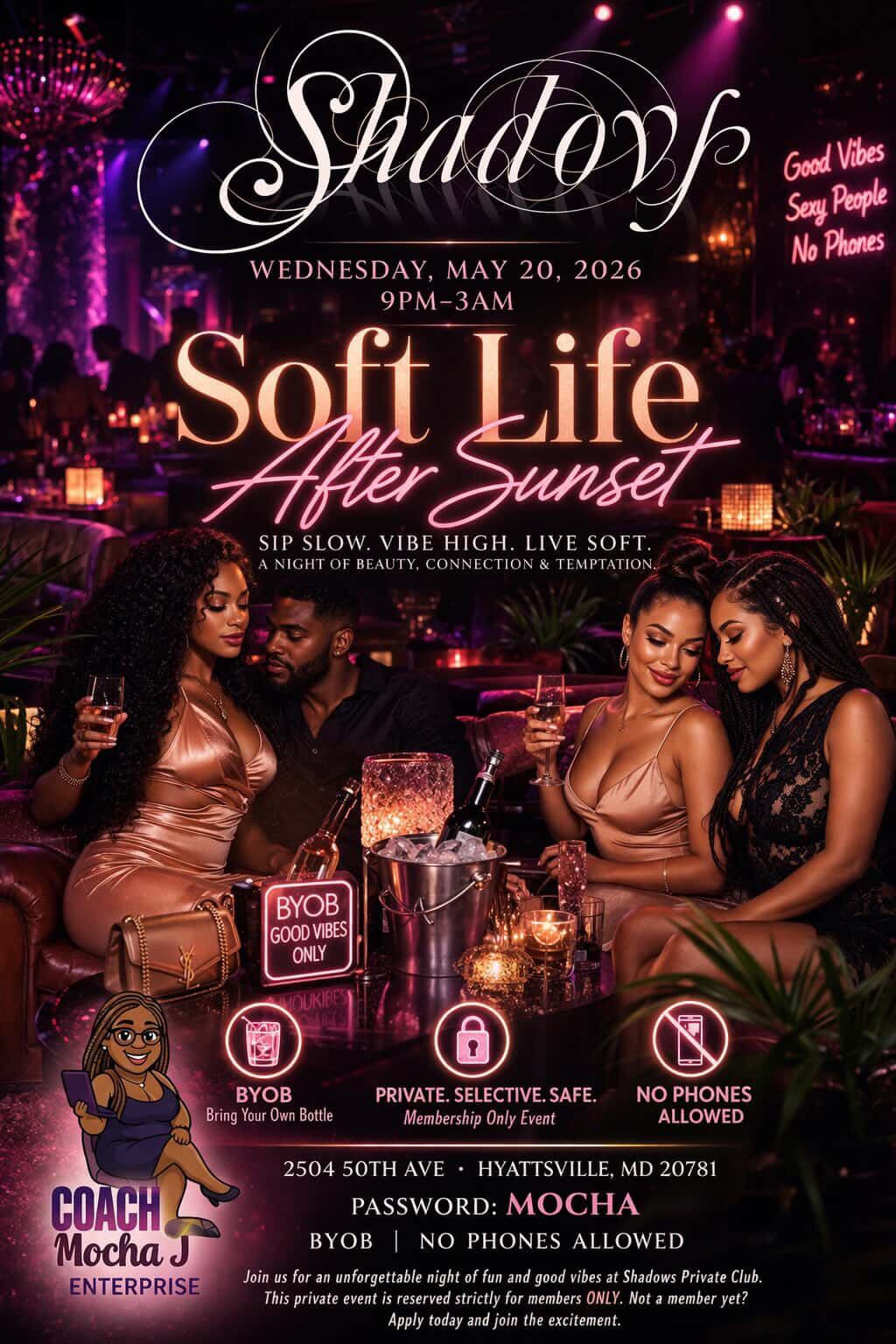 Soft Life After Sunset Hosted By Coach Mocha