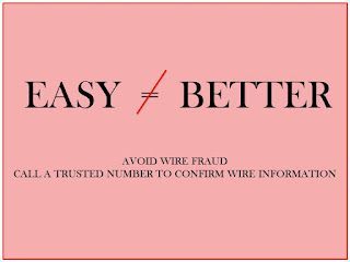 A pink sign that says easy better avoid wire fraud call a trusted number to confirm wire information