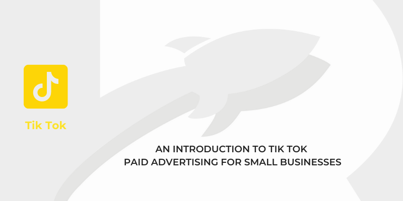 An Introduction to TikTok Ads For Small Businesses