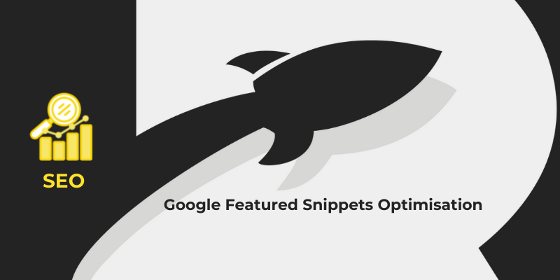 How To Optimise Your Content For Google Feature Snippets