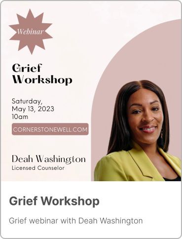 A poster for a grief workshop with deah washington.