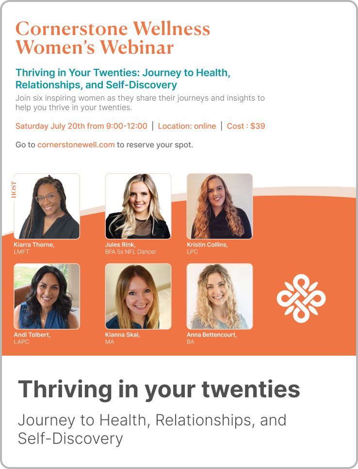 Cornerstone wellness women 's webinar thriving in your twenties journey to health , relationships , and self-discovery