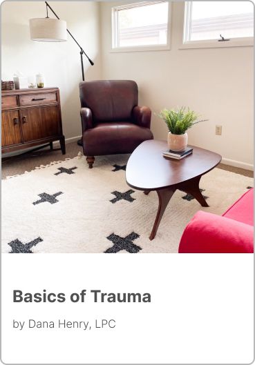 A book titled basics of trauma by dana henry lpc