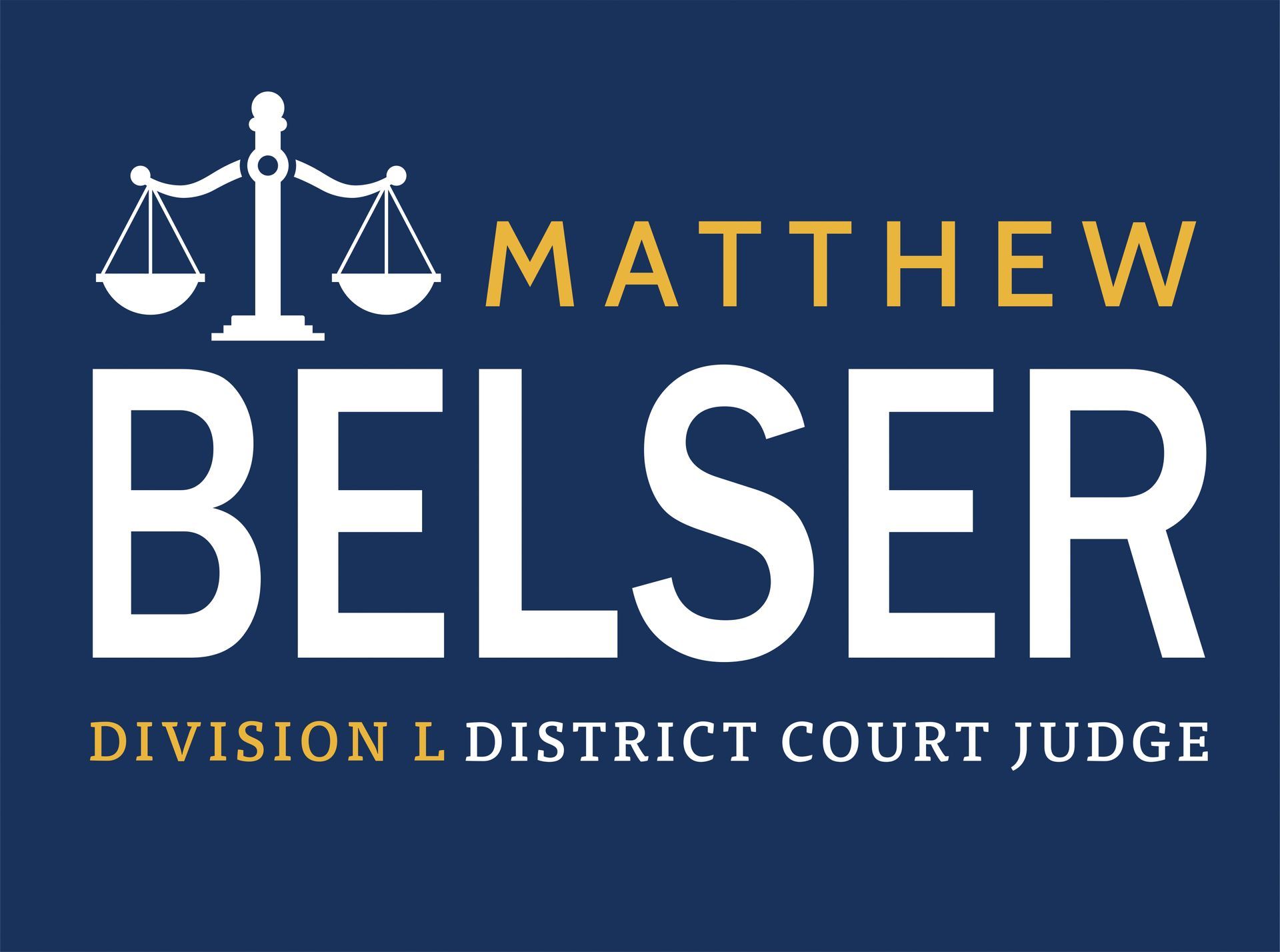 Matthew Belser for Judge