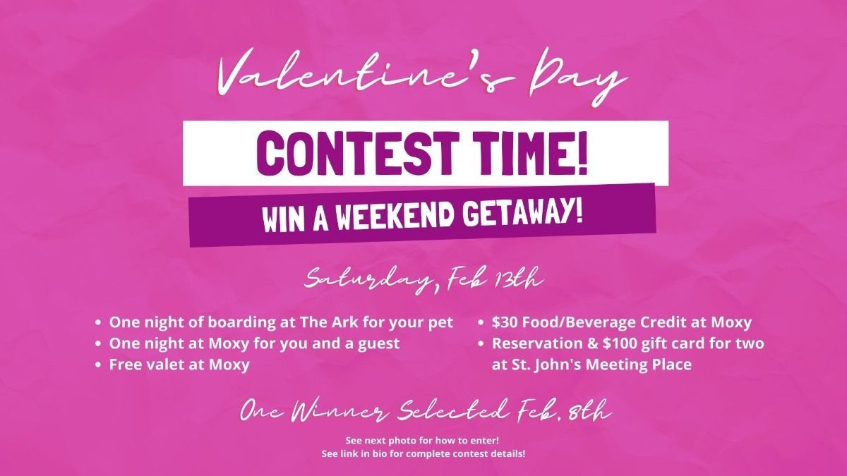 Valentine 's day contest time win a weekend getaway