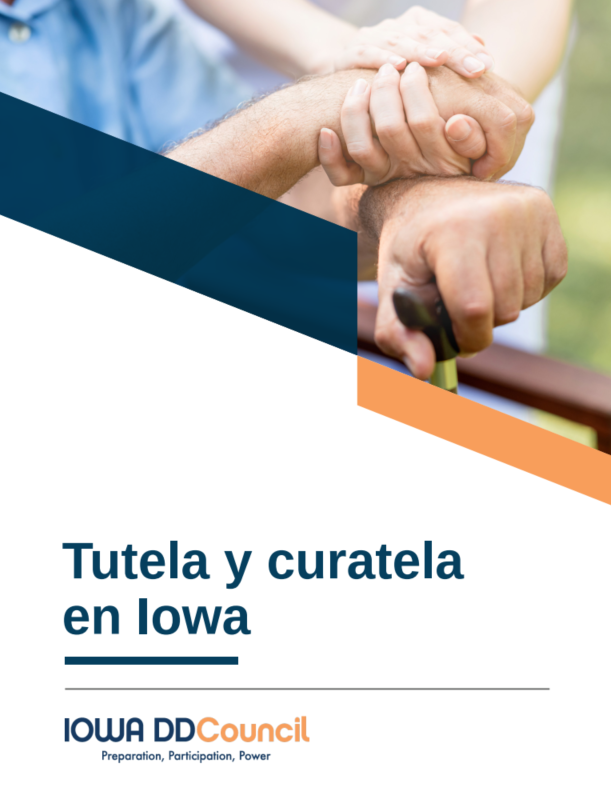 Guardianship and Conservatorship in Iowa - Spanish