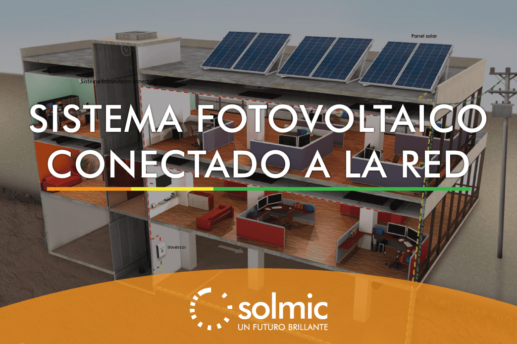 Sistema fotovoltaico conectado a la red